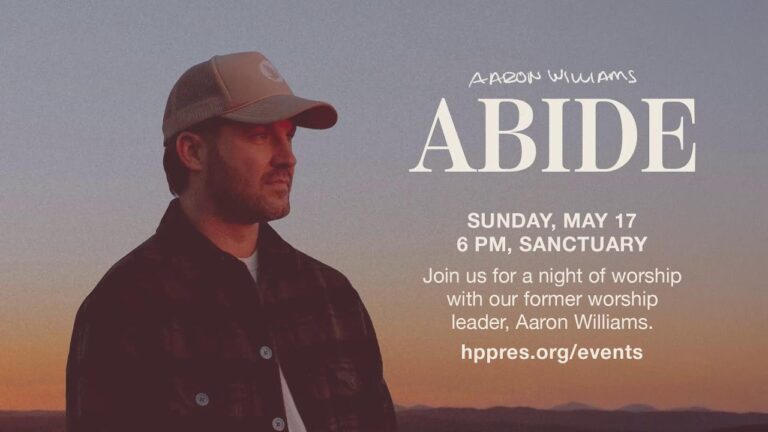 Promotional banner: man in a cap at sunset advertising Aaron Williams' Abide event, May 17, 6 PM at the sanctuary, join worship.