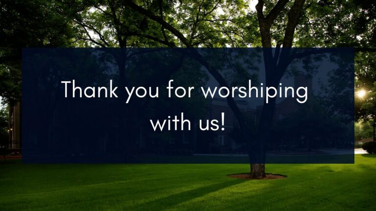 Dark blue translucent banner over a park lawn reads 'Thank you for worshiping with us!'