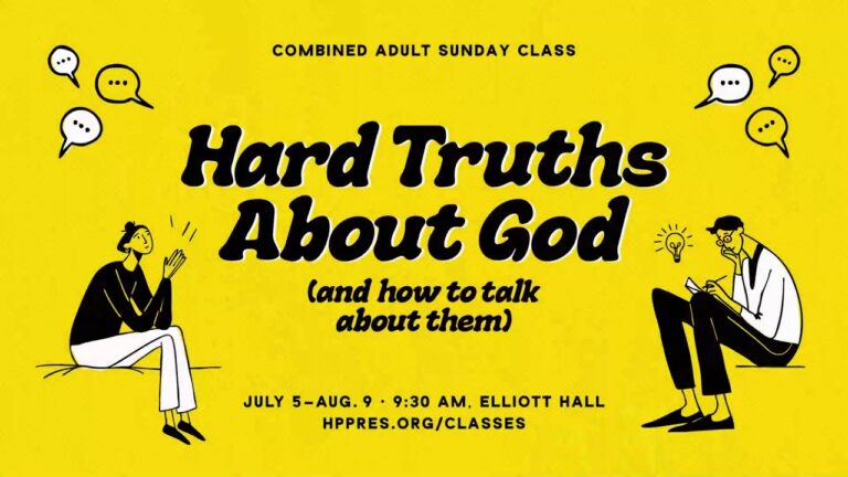 Bright yellow poster advertising the Combined Adult Sunday Class 'Hard Truths About God' with two illustrated people on opposite sides and speech bubbles framing the center text.