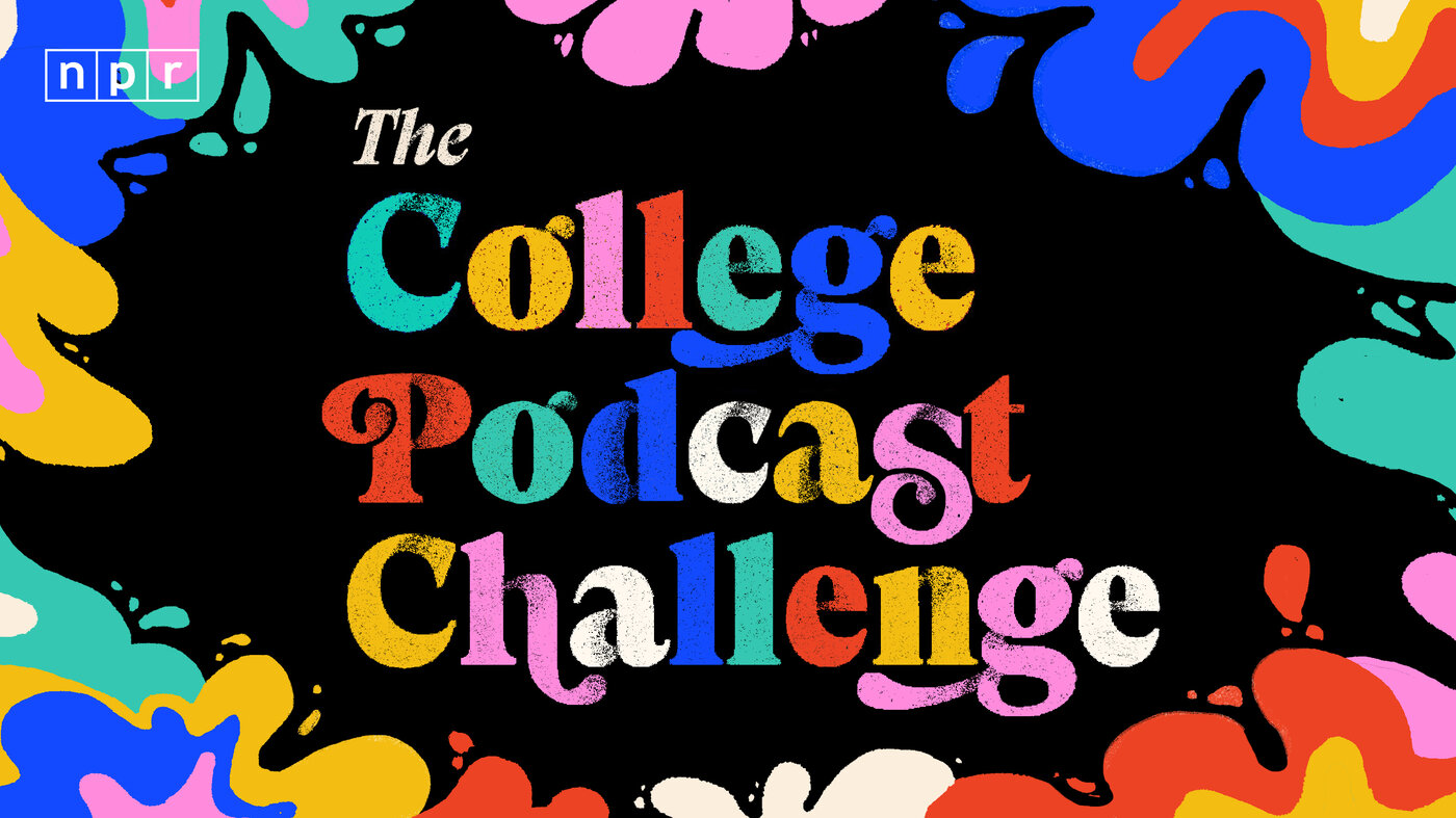 NPR College Podcast Challenge returns : NPR